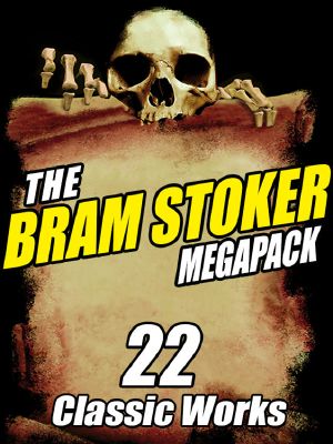 [Bram Stoker 01] • The Bram Stoker Megapack